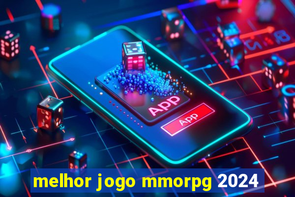 melhor jogo mmorpg 2024